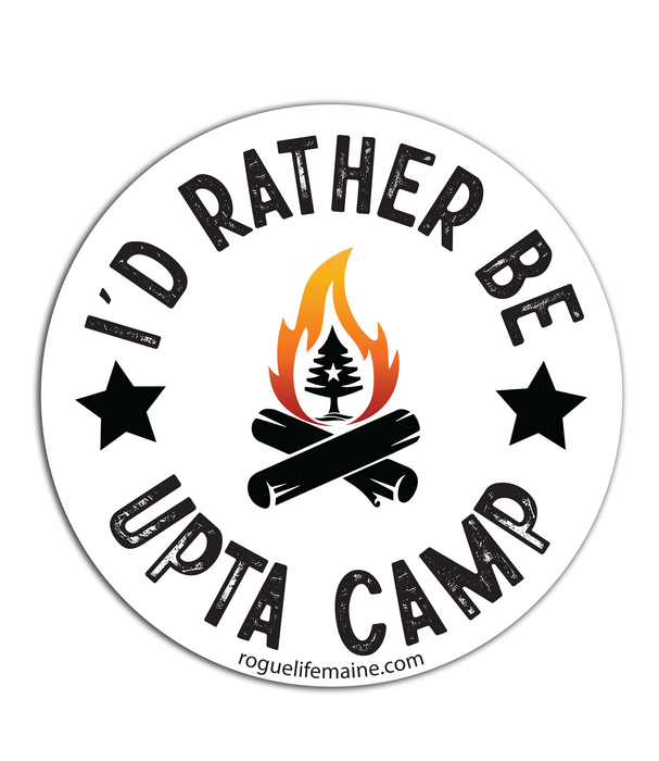 I'd Rather Be Upta Camp Sticker Decal