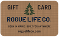 Gift Card Rogue Life Maine Gift Card
